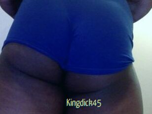 Kingdick45
