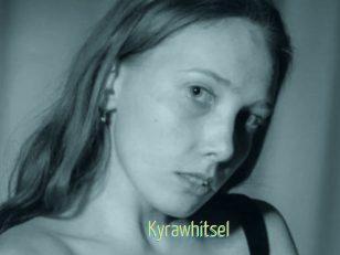 Kyrawhitsel