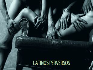 LATINOS_PERVERSOS