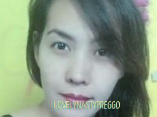 LOVELYNASTYPREGGO