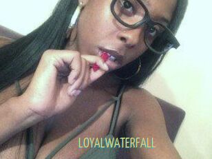 LOYALWATERFALL