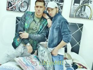LUKEandMIKE