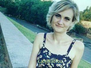 LadyWaitYou