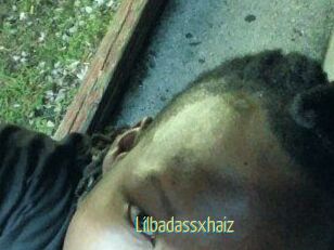 Lilbadassxhaiz