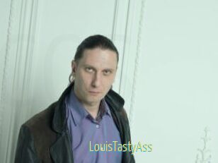 LouisTastyAss