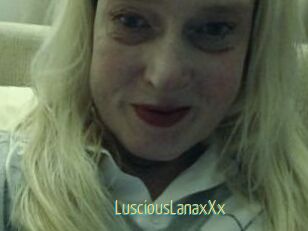LusciousLanaxXx