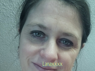 Lanaxxxx
