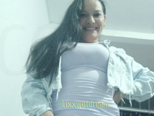 Lixxwetdream
