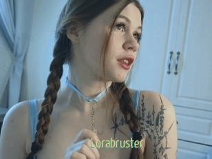 Lorabruster