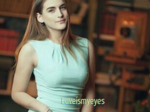 Loveismyeyes