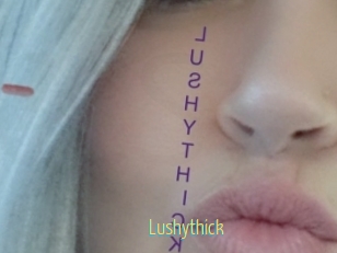 Lushythick