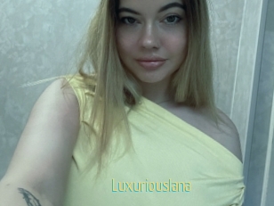 Luxuriouslana