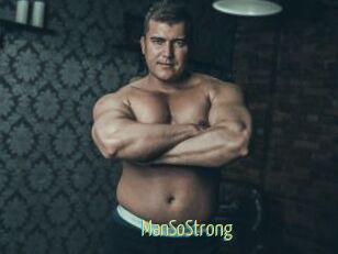 ManSoStrong