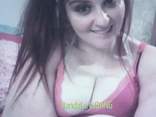 MandaLetsBANG