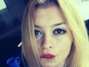MikaelaK