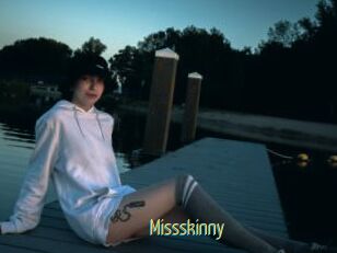 Missskinny