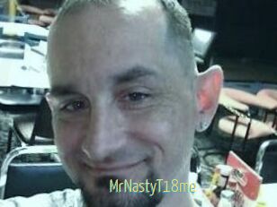 MrNastyT18me
