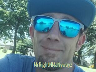 MrRightNMaNywayz