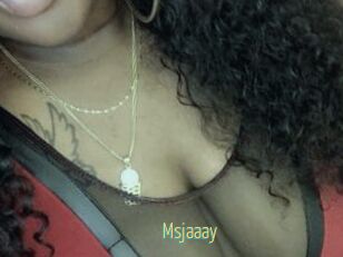 Msjaaay