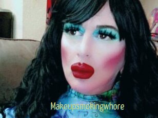 Makeupsmokingwhore