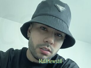 Matthewstill