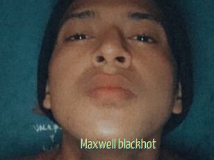 Maxwell_blackhot