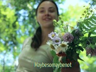 Maybesomaybenot