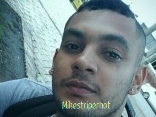 Mikestriperhot