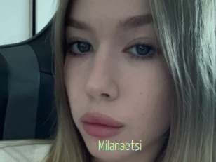 Milanaetsi