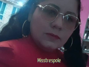 Misstrespole