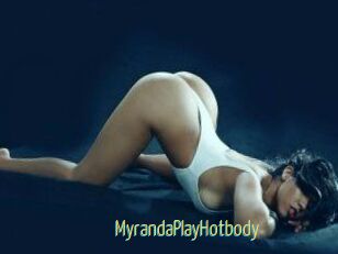 MyrandaPlayHotbody