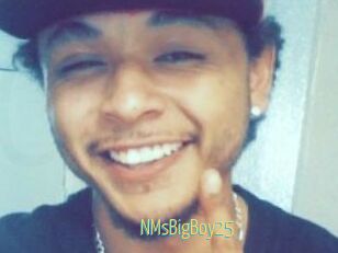 NMsBigBoy25