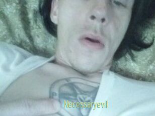 Necessaryevil