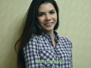 Neversayneverr