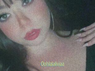 Oohlalaliviaa