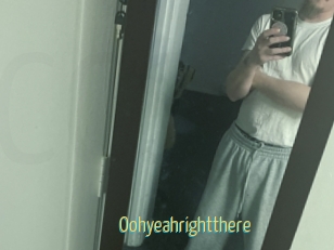 Oohyeahrightthere
