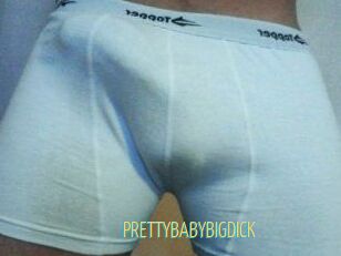 PRETTYBABYBIGDICK
