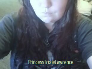 PrincessTrixieLawrence
