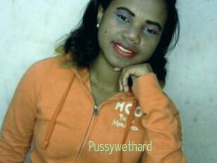 Pussywethard