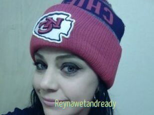 Reynawetandready