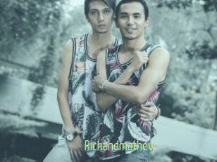 Rickandmathew