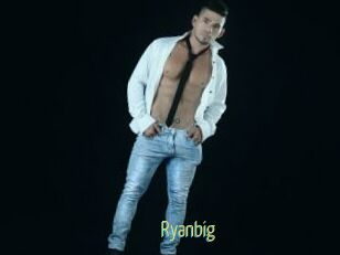 Ryanbig