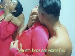 Scarleth_Jones_And_Adams_Fox