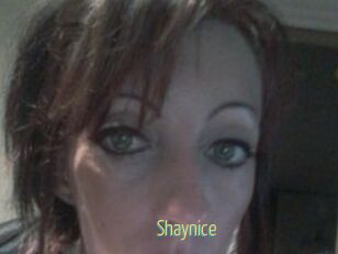 Shaynice