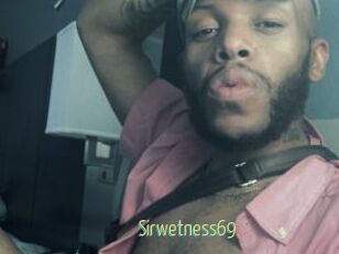 Sirwetness69