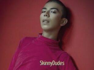 SkinnyDudes