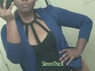 SlimmThick