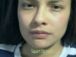 Squirt_Dirtyyx