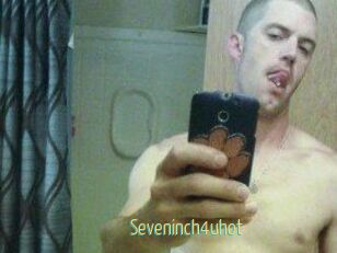 Seveninch4uhot