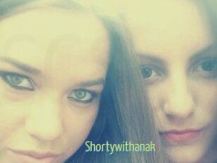 Shortywithanak